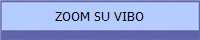 ZOOM SU VIBO